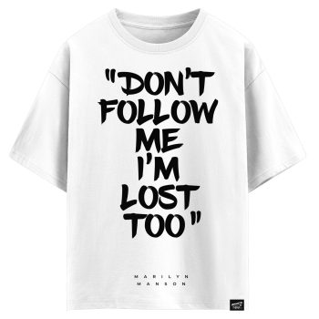 Marilyn Manson - Don’t follow me Im lost too (оверсайз футболка)