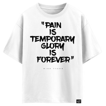 Mike Tyson - Pain is temporary glory is forever (оверсайз футболка)