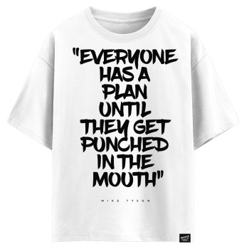 Mike Tyson - Everyone has a plan until they get punched in the mouth (оверсайз футболка)