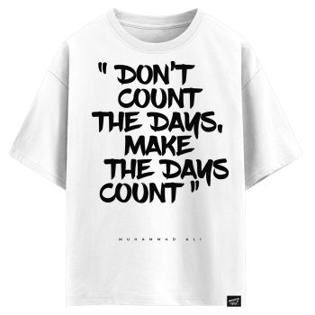 Muhammad Ali - Don’t count the days make the days count (оверсайз футболка)