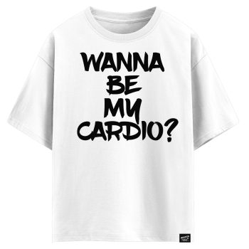 Wanna be my cardio (оверсайз футболка)