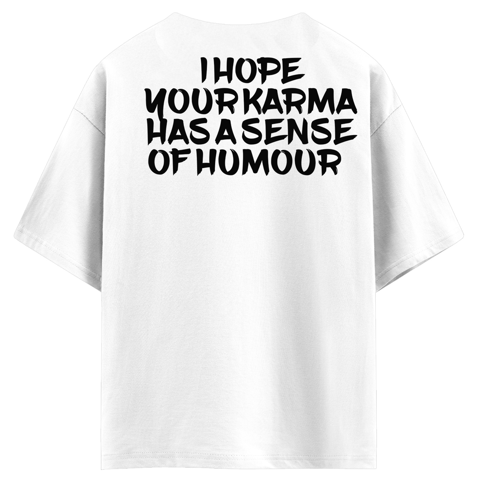 I hope your karma has a sense of humour (оверсайз футболка)