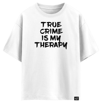 True crime is my therapy  (оверсайз футболка)