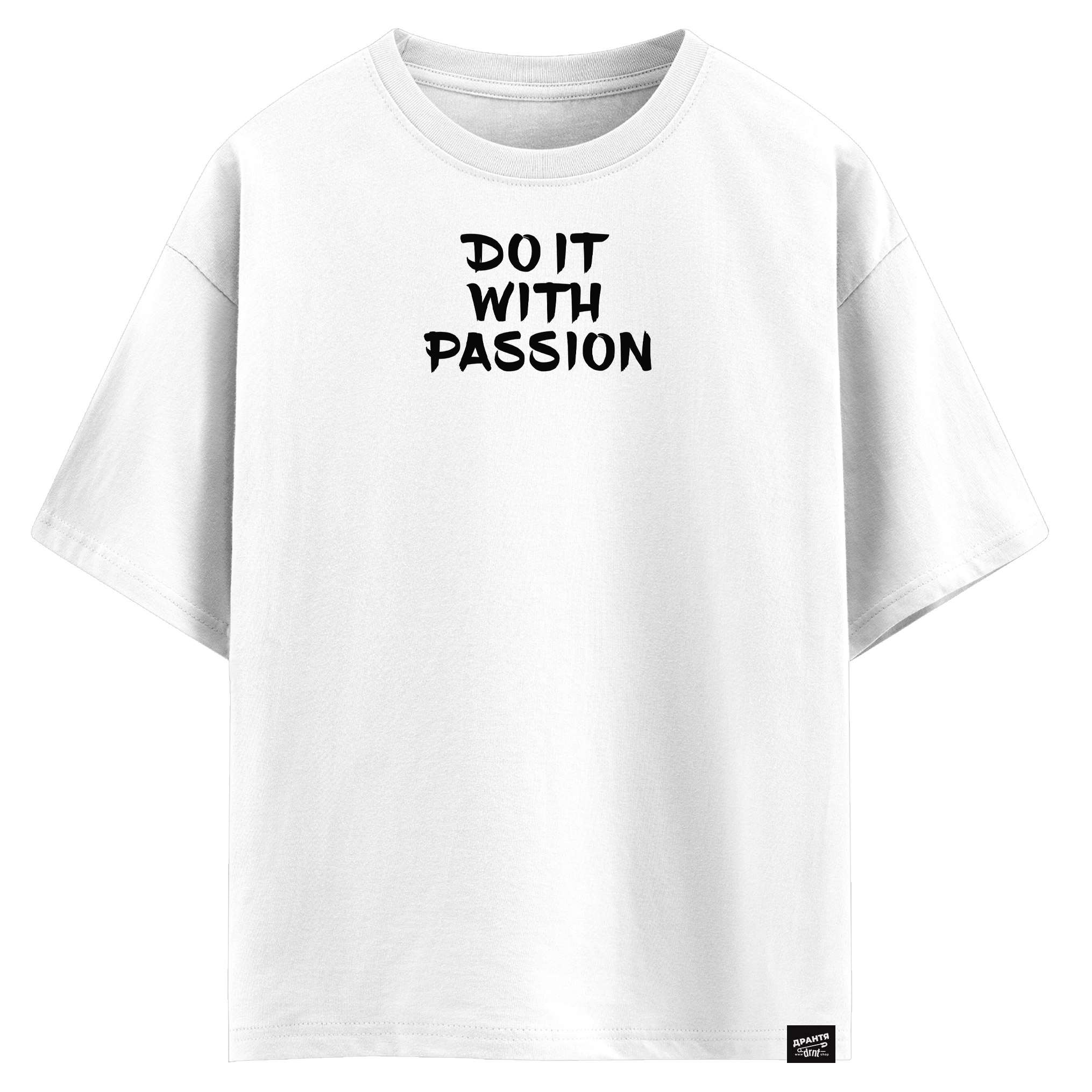 DO IT WITH passion (оверсайз футболка)
