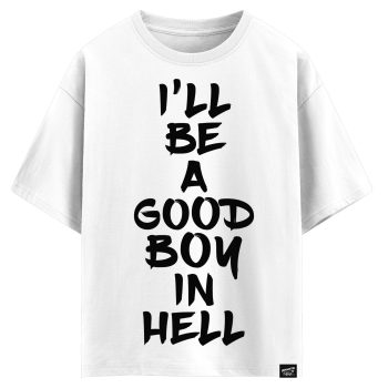 I’ll be a good boy in hell (оверсайз футболка)