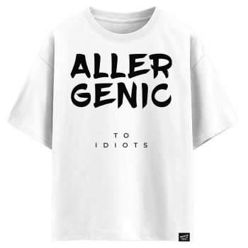 Allergenic to idiots (оверсайз футболка)